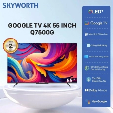 Google  Tivi  55 Inch Skyworth 55Q7500G 