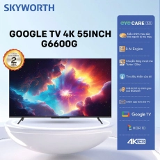 Google Tivi Skyworth 4K 55 Inch 55G6600G